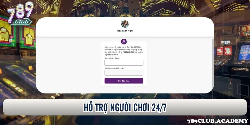 Hỗ trợ người chơi 24/7