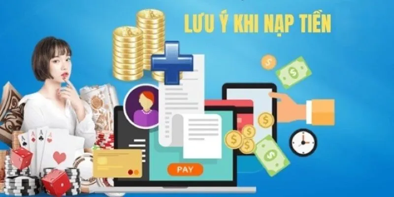 Lưu ý để giúp thao tác nạp tiền 789club diễn ra thuận tiện