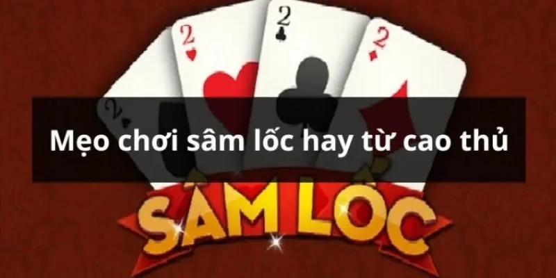 Mẹo chơi Sâm 789Club chắc thắng từ cao thủ
